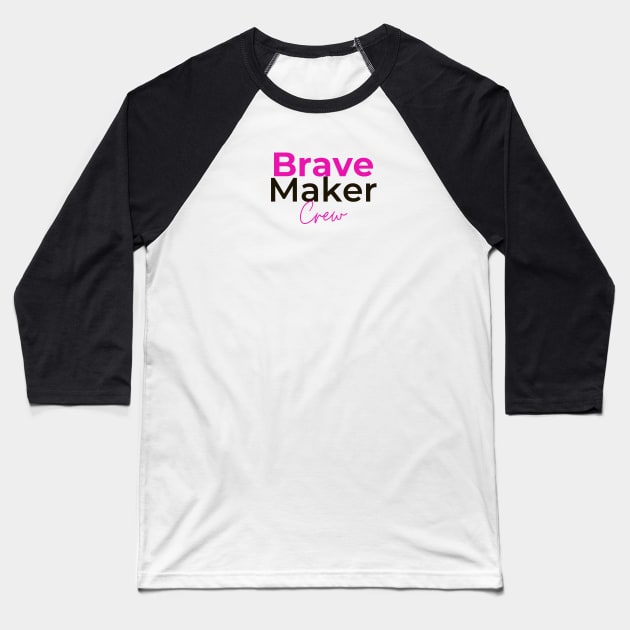 BraveMaker CREW Baseball T-Shirt by BraveMaker